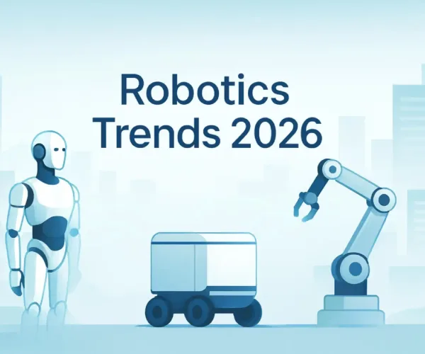 5 Robotics Trends Shaping the Industry in 2026